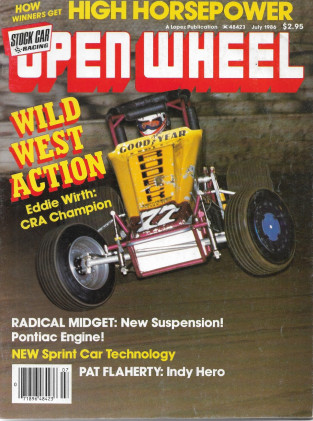 OPEN WHEEL 1986 JULY - PONTIAC ENGINE, PAT FLAHERTY, EDDIE WIRTH